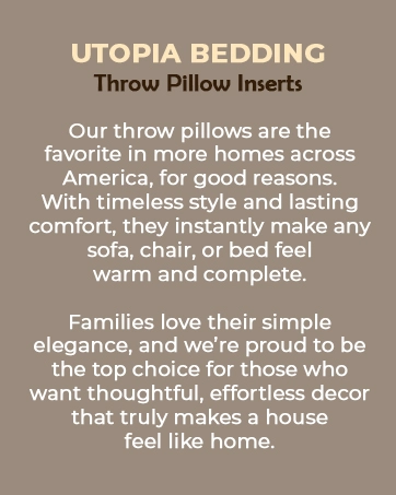 Throw Pillow Inserts by Utopia Bedding - About Us